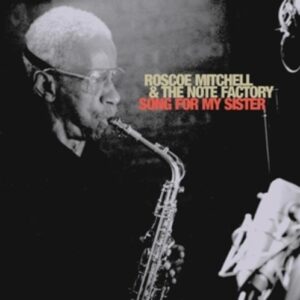 Song For My Sister - Roscoe Mitchell