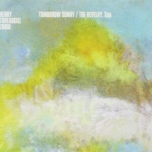 Tomorrow Sunny / The Revelry, Spp - Henry Threadgill