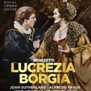 Donizetti: Lucrezia Borgia - Joan Sutherland