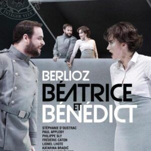 Berlioz : Béatrice et Bénédict (Glyndebourne). D'Oustrac, Appleby, Sly, Karthaüser, Lhote, Manacorda, Pelly.