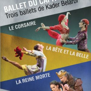 Ballets du Capitole : Trois ballets de Kader Belarbi. Le Corsaire - La Bête et la Belle - La Reine morte.