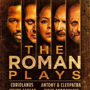 Shakespeare: The Roman Plays - Royal Shakespeare Company