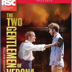 W. Shakespeare: The Two Gentlemen Of Verona - Royal Shakespeare Company