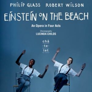 Glass: Einstein On The Beach - The Philip Glass Ensemble