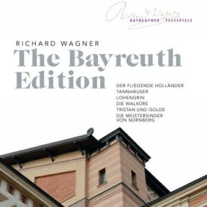 Wagner, R.: The Bayreuth Edition