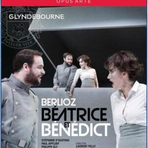 Berlioz : Béatrice et Bénédict (Glyndebourne). D'Oustrac, Appleby, Sly, Karthaüser, Lhote, Manacorda, Pelly.
