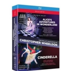 Two Ballet Favourites by Christopher Wheeldon: Alice's Adventures in Wonderland; Cinderella
