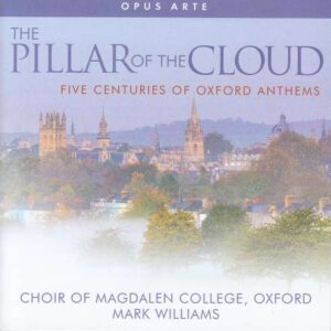 The Pillar Of The Cloud - Magdalen College Choir Oxford