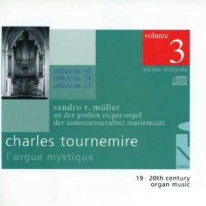 Tournemire: L'Orgue Mystique Vol 3 - Sandro R. Muller