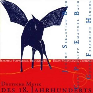 JS Bach / Handel / CPE Bach : Deutsche Musik Des 18 Jahrhunderts - Jeremias Schwarzer