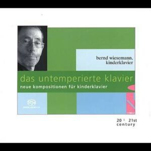 Blarr / Denhoff / Dillen: The Not So Well Tempered Clavier - Bernd Wiesemann