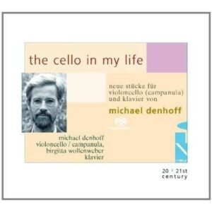 Denhoff: The Cello In My Life - New Pieces For Cello - Michael Denhoff
