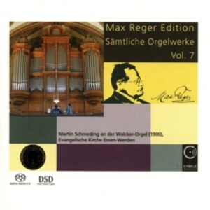 Max Reger: Complete Organ Works Vol.7 - Martin Schmeding