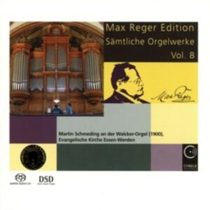 Max Reger: Complete Organ Works Vol.8 - Martin Schmeding