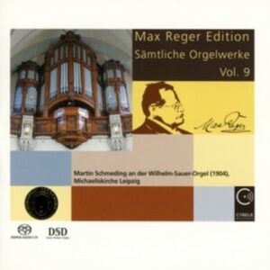 Max Reger: Complete Organ Works Vol.9 - Martin Schmeding