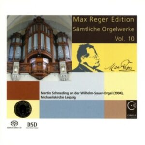 Max Reger: Complete Organ Works Vol.10 - Martin Schmeding
