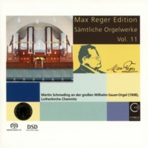 Max Reger: Complete Organ Works Vol.11 - Martin Schmeding