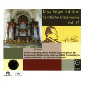Max Reger: Complete Organ Works Vol.13 - Martin Schmeding