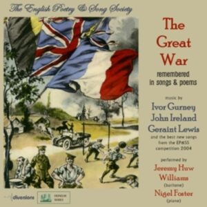 The Great War Remembered In Songs And Poems - Jeremy Huw Williams