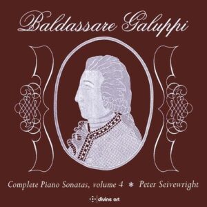 Baldassare Galuppi: Piano Sonatas, Vol. 4 - Peter Seivewright