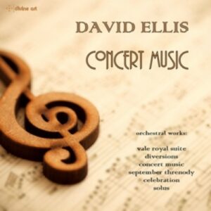 David Ellis: Concert Music - Manchester Sinfonia - Northern Cham / Howarth