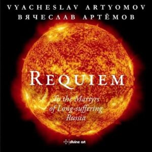 Vyacheslav Artyomov: Requiem - To The Martyrs Of Long-Su - Dmitri Kitaenko