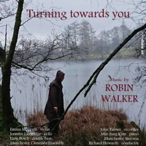 Robin Walker: Turning Towards You - John Turner