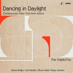 Dancing In Daylight - The Fidelio Trio