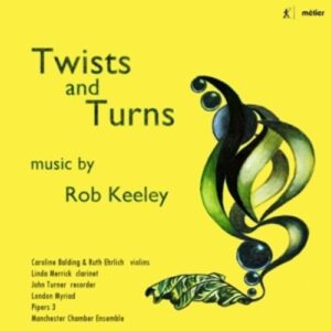 Rob Keeley: Twists And Turns - Linda Merrick