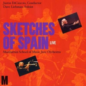 Sketches Of Spain Live - Dave Liebman