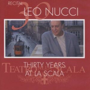 Puccini, Rossini, Verdi Donizetti: Nucci - Thirty Years At Scala