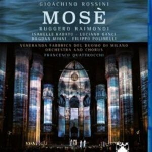 Rossini: Mose, Duomo Do Milano 2015 - Raimondi
