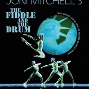 Joni Mitchell's The Fiddle And The Drum - Alberta Ballet Company