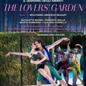 Mozart: The Lovers Gardin - Ballet Company of Teatro La Scala