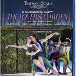 Mozart: The Lovers Gardin - Ballet Company of Teatro La Scala
