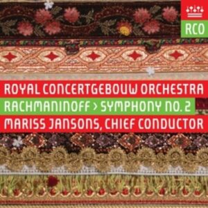 Sergei Rachmaninov: Symphony No. 2 - Royal Concertgebouw Orchestra / Jansons