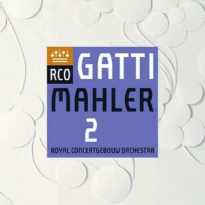 Mahler: Symphony No.2 - Daniele Gatti