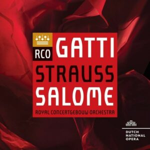 Strauss: Salome - Concertgebouw Orchestra