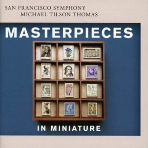 Grieg / Schubert / Rachmaninoff / Mahler / Debussy / Delius: Masterpieces In Miniature - Tilson Thomas