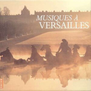 Musiques A Versailles - Various