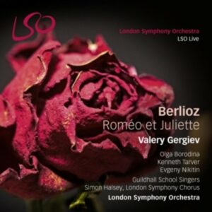 Berlioz: Romeo et Juliette; Overture to Benvenuto Cellini - Gergiev
