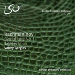 Rachmaninov: Symphony No. 1 / Balakirev: Tamara - Valery Gergiev