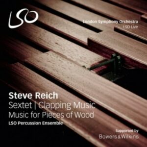 Steve Reich: Clapping Music; Music for Pieces of Wood; Sextet - LSO Percussion Ensemble