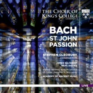 Bach: St John Passion - Stephen Cleobury