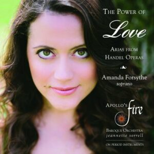 The Power Of Love; Arias From Handel Operas - Forsythe