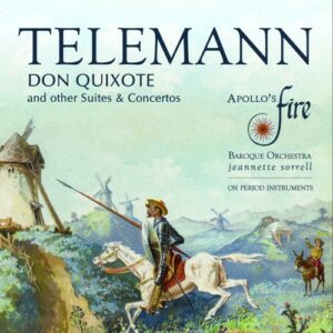 Telemann: Don Quixote And Other Suites & Concertos - Apollo's Fire