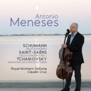 Saint-Saens, Schumann & Tchaikovsky: Works for Cello & Orchestra - Antonio Meneses
