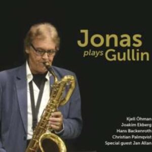 Jonas Plays Gullin - Bertil Jonasson