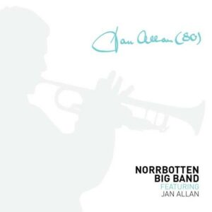 Norrbotten Big Band Feat. Jan Allen