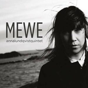 Mewe - Anna Lundqvist Quintet